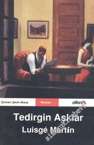 Tedirgin Aşklar -