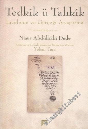 Tedkik u Tahkik: İnceleme ve Gerçeği Araştırma -        2006