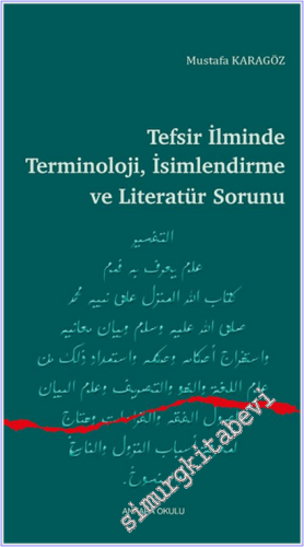 Tefsir İlminde Terminoloji İsimlendirme ve Literatür Sorunu