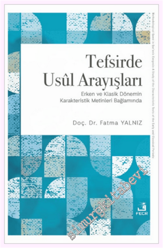 Tefsirde Usul Arayışları -