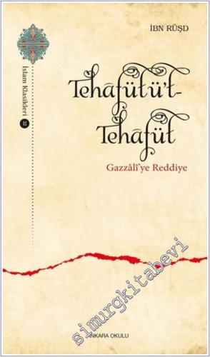 Tehafütüt - Tehafüt - Gazzali'ye Reddiye -        2021