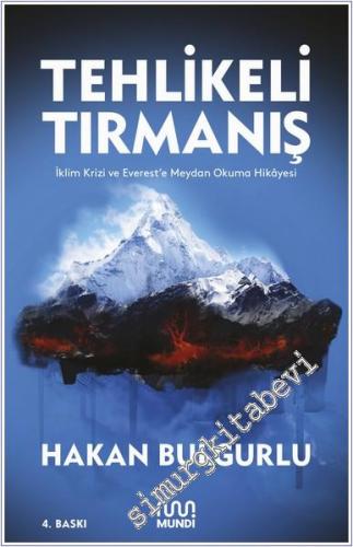 Tehlikeli Tırmanış : İklim Krizi ve Everest'e Meydan Okuma Hikâyesi -        2023