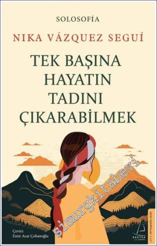 Tek Başına Hayatın Tadını Çıkarabilmek -        2024