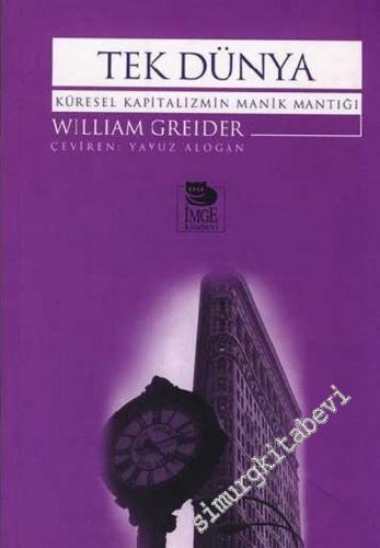Tek Dünya: Küresel Kapitalizmin Manik Mantığı -        2003