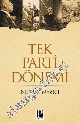 Tek Parti Dönemi - 2011