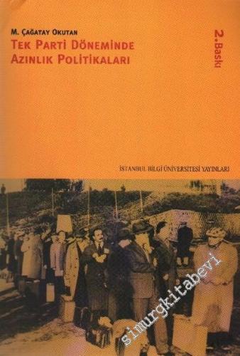 Tek Parti Döneminde Azınlık Politikaları
