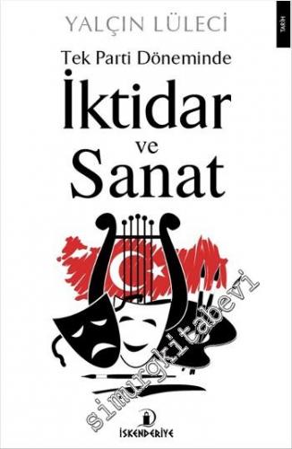 Tek Parti Döneminde İktidar ve Sanat -
