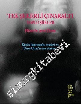 Tek Şekerli Çınaraltı - Toplu Şiirler -