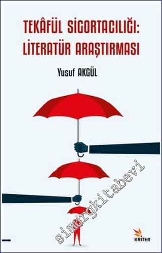 Tekafu¨l Sigortacılığı: Literatür Araştırması -        2024