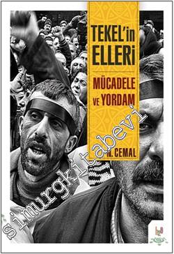 Tekel'in Elleri: Mücadele ve Yordam -