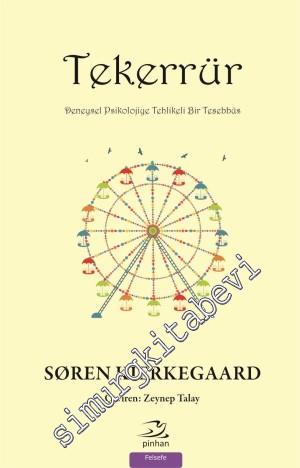 Tekerrür : Deneysel Psikolojiye Tehlikeli Bir Teşebbüs -        2018