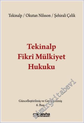 Tekinalp Fikri Mülkiyet Hukuku CİLTLİ -        2025