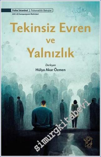 Tekinsiz Evren ve Yalnızlık -        2023