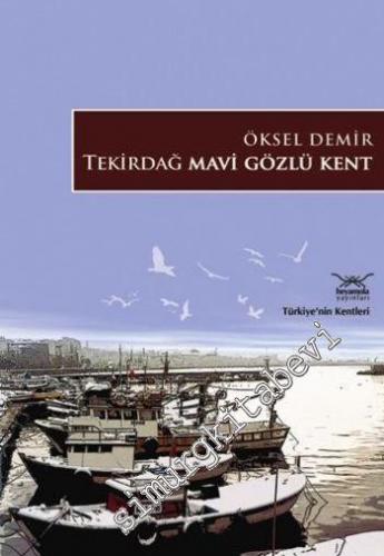Tekirdağ Mavi Gözlü Kent -