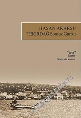 Tekirdağ Sonsuz Gurbet -