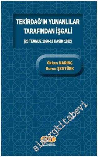 Tekirdağ'ın Yunanlılar Tarafından İşgali (20 Temmuz 1920-13 Kasım 1922) -        2022