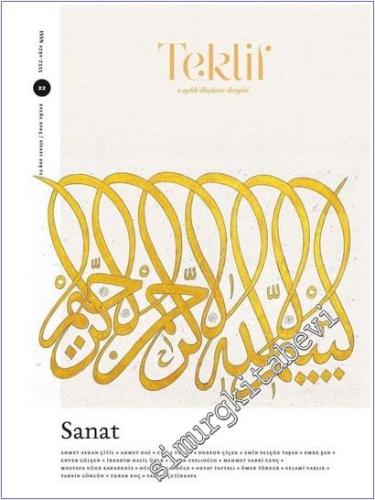 Teklif : 2 Aylık Düşünce Dergisi - Sanat - Sayı: 22      Mayıs 2025