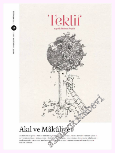 Teklif Dergisi - Akıl ve Makuliyet - Sayı: 28 Eylül 2026