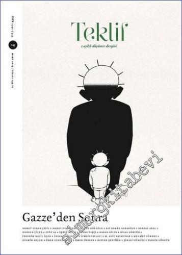 Teklif Dergisi - Gazze'den Sonra - Sayı: 14      Mart  2024