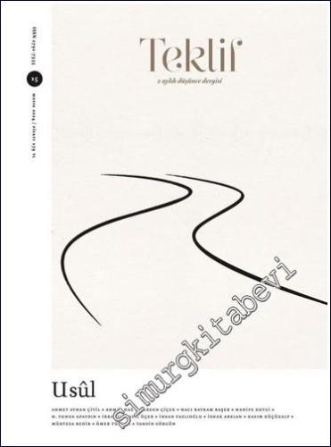 Teklif Dergisi - Usul - Sayı: 15      Mayıs 2024