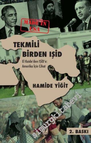 Tekmili Birden IŞİD: El Kaide'den IŞİD'e Amerika İçin Cihat -