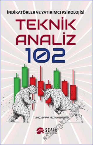Teknik Analiz 102 : İndikatörler ve Yatırımcı Psikolojisi - 2026