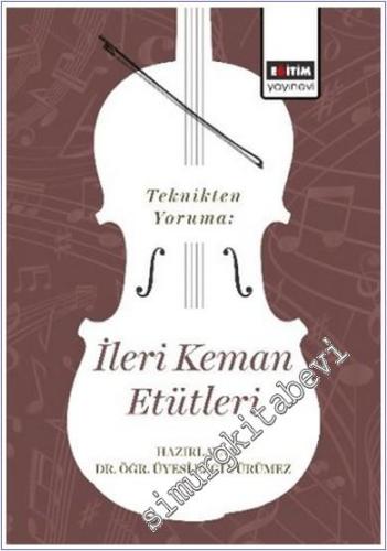 Teknikten Yoruma : İleri Keman Etütleri -        2025