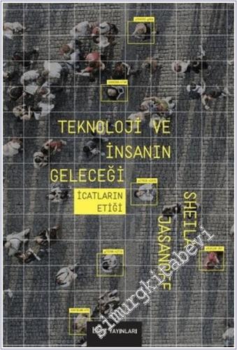 Teknoloji ve İnsanın Geleceği : İcatların Etiği -        2025