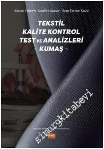 Tekstil Kalite Kontrol Test ve Analizleri (Kumaş) - 2022