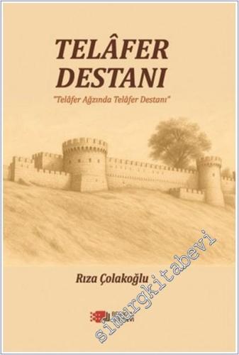 Telafer Destanı : Telafer Ağzında Telafer Destanı - 2025