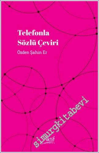 Telefonla Sözlü Çeviri - 2024