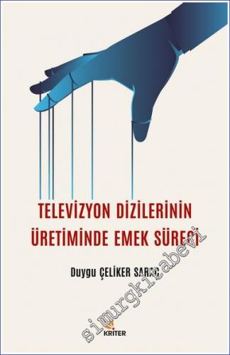 Televizyon Dizilerinin Üretiminde Emek Süreci -        2022