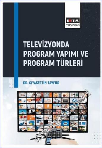 Televizyonda Program Yapımı ve Program Türleri - 2024