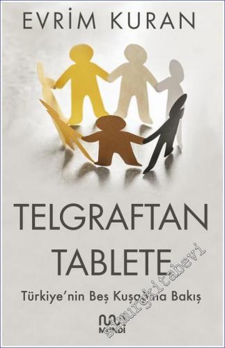 Telgraftan Tablete : Türkiye'nin Beş Kuşağına Bakış - 2022