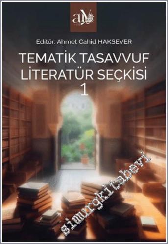 Tematik Tasavvuf Literatür Seçkisi 1 -        2024