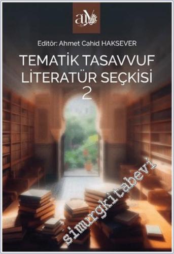 Tematik Tasavvuf Literatür Seçkisi 2 -        2024