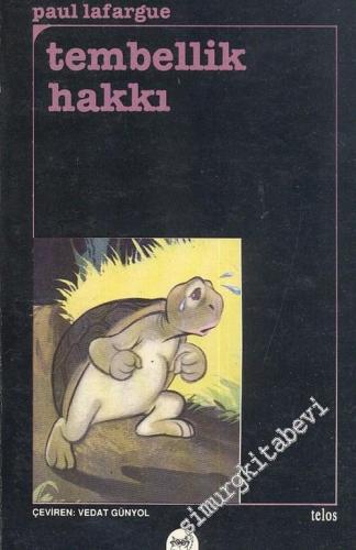 Tembellik Hakkı -