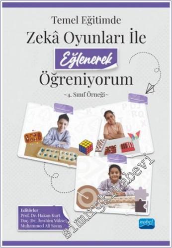 Temel Eğitimde Zeka Oyunları ile Eğlenerek Öğreniyorum - 4. Sınıf Örneği -        2022