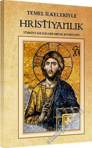 Temel İlkeleriyle Hristiyanlık -        2015