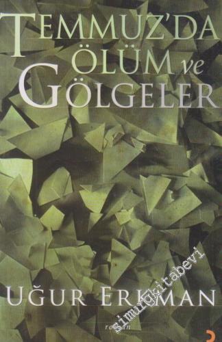 Temmuz'da Ölüm ve Gölgeler -        2008