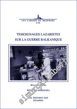 Temoignages Lazaristes Sur La Guerre Balkanique : Journal de François-Xavier Lobry Prêtre Lazariste -        2011
