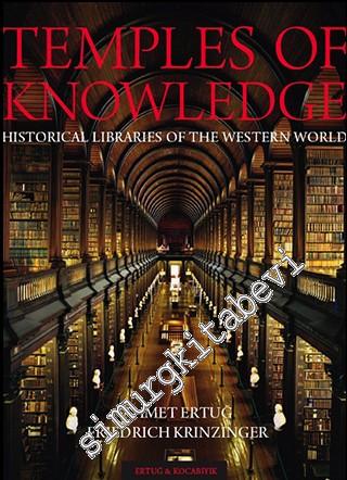 Temples of Knowledge Historical Libraries of the Western World = Bilge