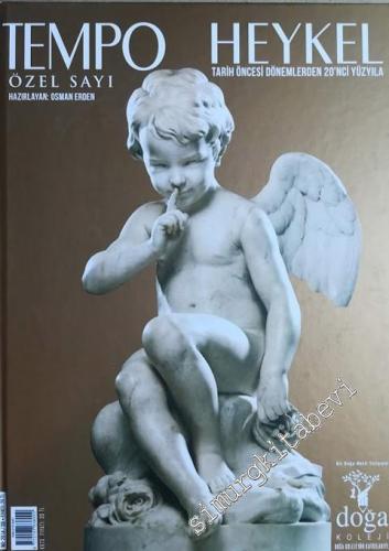 Tempo Özel Sayı  Heykel  : Tarih Öncesi Dönemlerden 20'nci Yüzyıla -