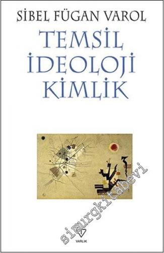 Temsil, İdeoloji, Kimlik -        2016