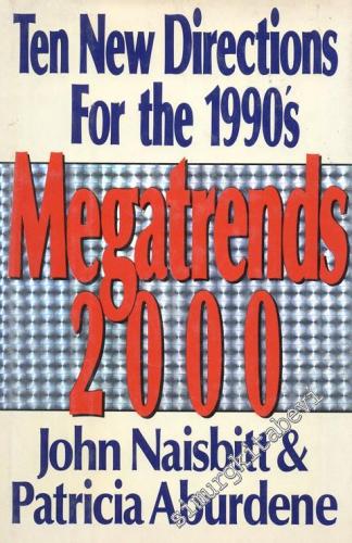 Ten New Directions For The 1990', Megatrends 2000 -