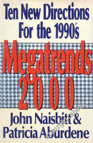 Ten New Directions For The 1990', Megatrends 2000