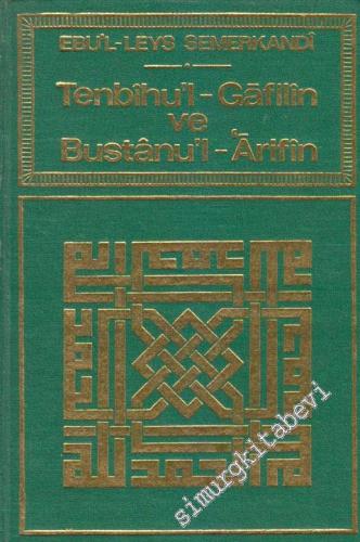 Tenbihu'l Gafilin ve Bostânu'l - Ârifin (Gafilleri Uyaran Kitap) -        1977