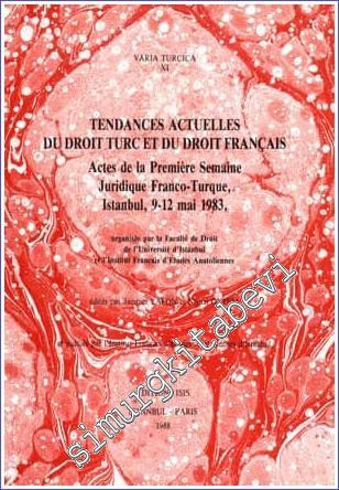 Tendances Actuelles du Droit Turc et du Droit Français -        1988