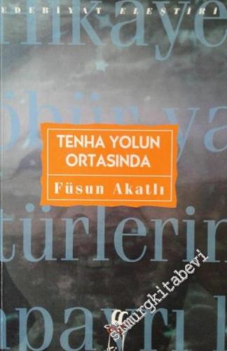 Tenha Yolun Ortasında -        2003
