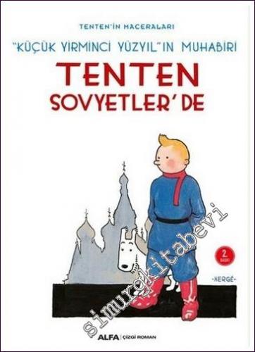 Tenten Sovyetler'de - Küçük Yirminci Yüzyılın Muhabiri - Tenten'in Maceraları 4 -        2025